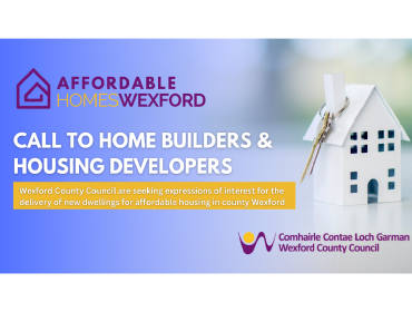 Affordable Housing - Expression of Interest in County Wexford for Building Contractors and Housing Developers